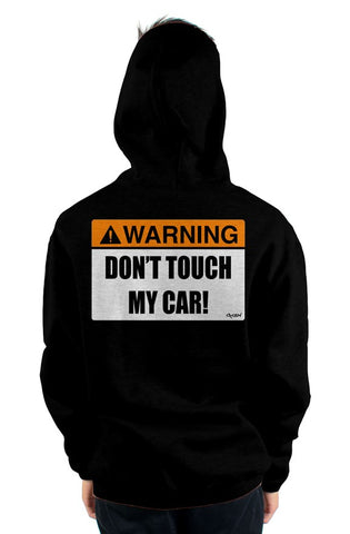 WARNING Don't Touch My Car Hoodie