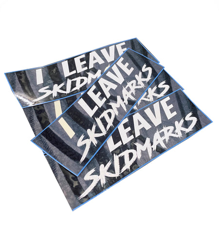 I Leave Skidmarks Slap