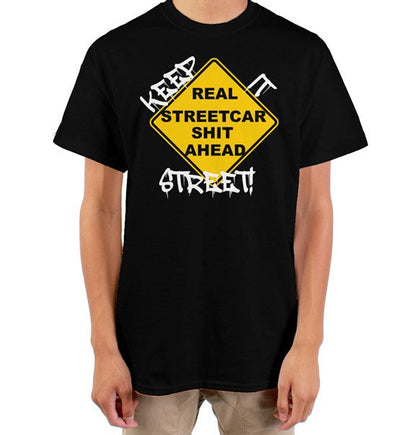 Real Streetcar S**t Tee