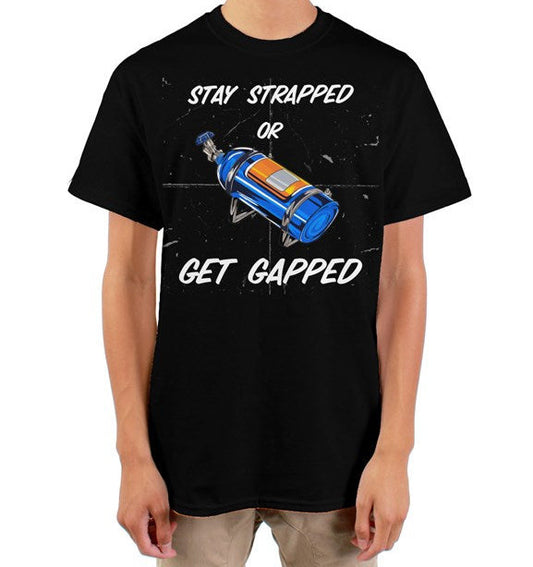 Stay Strapped Or Get Gapped Tee