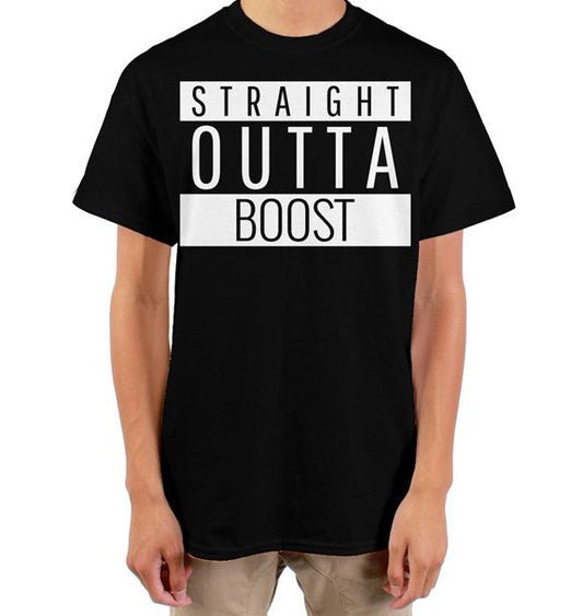 Straight Outta Boost Tee