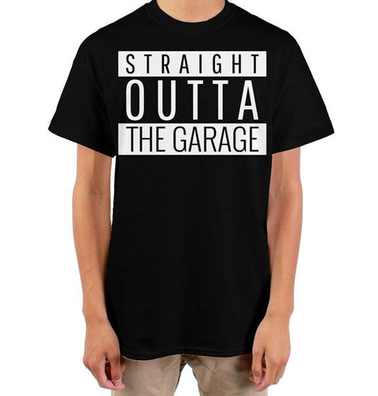 Straight Outta The Garage Tee